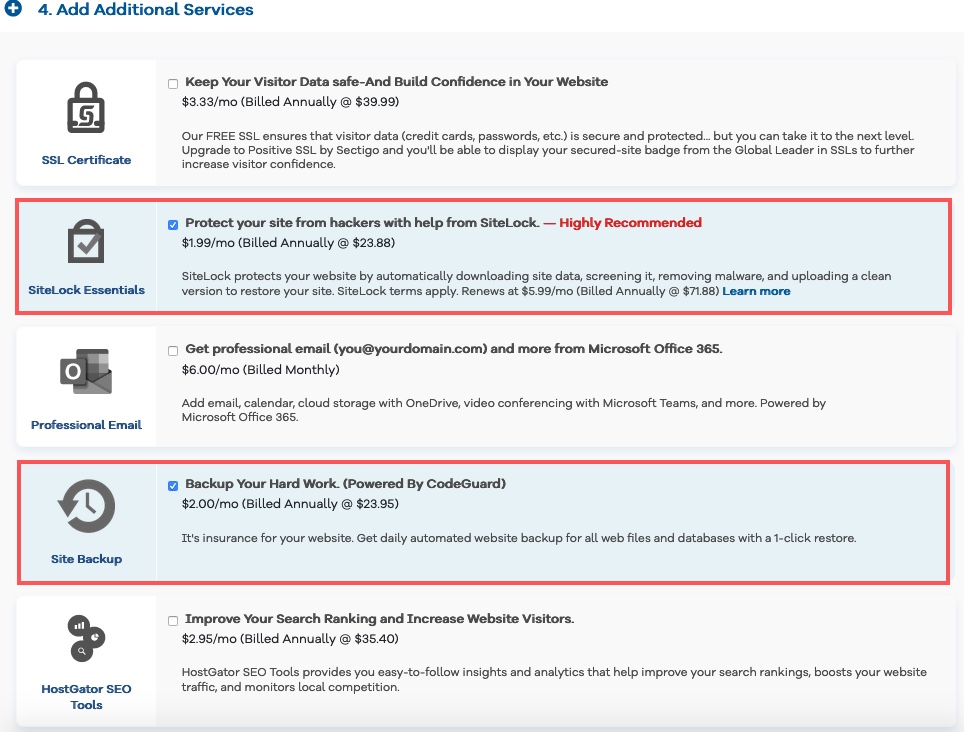 HostGator pre selects 2 Addons when you order your hosting.